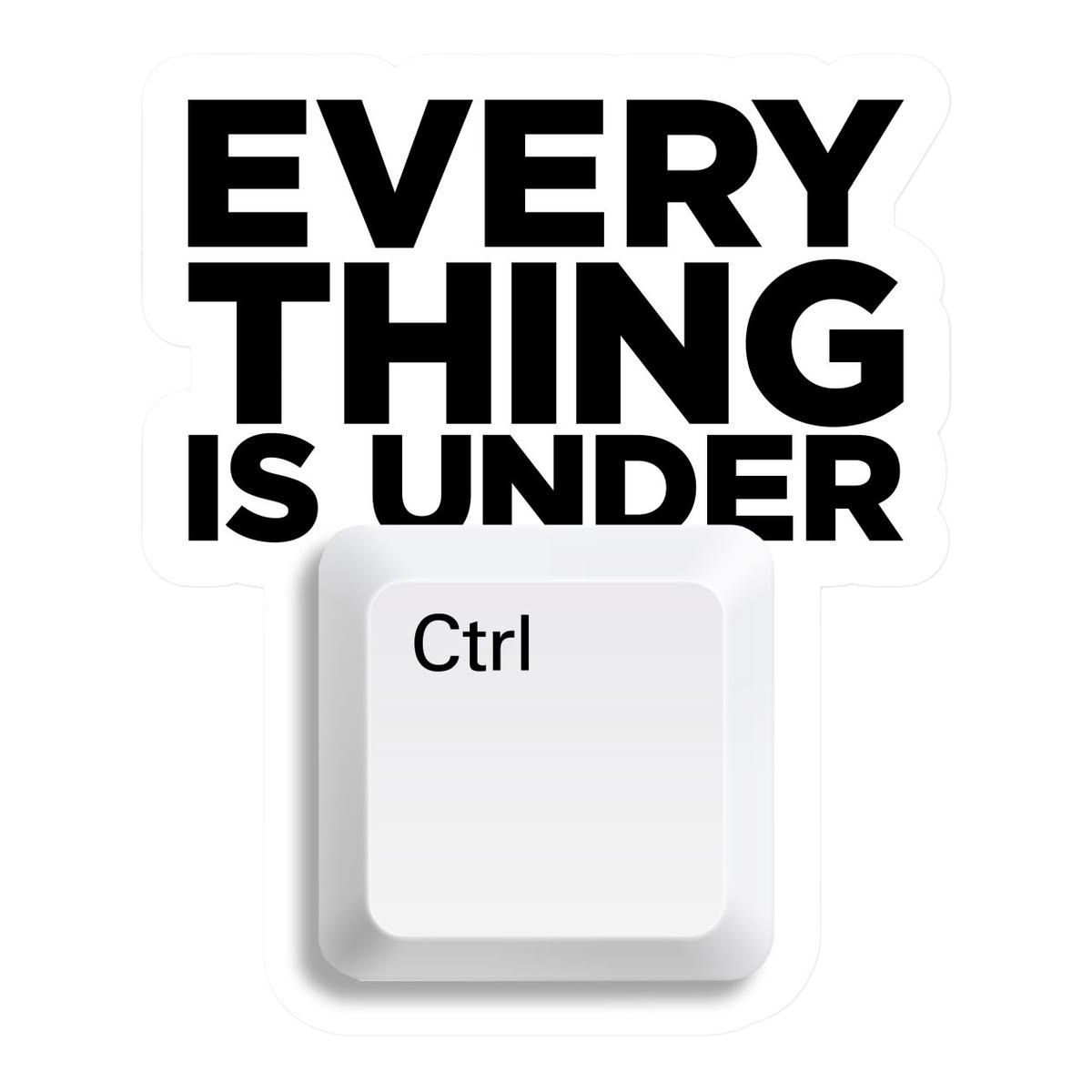 Every Thing Is Under Ctrl