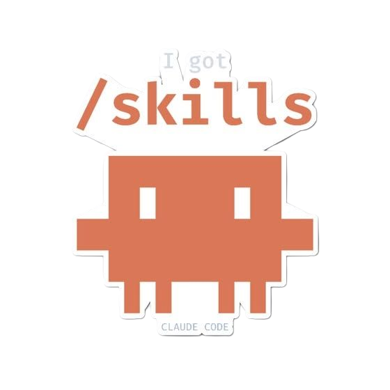 Got Skills Die Cut Stickers Claude Code