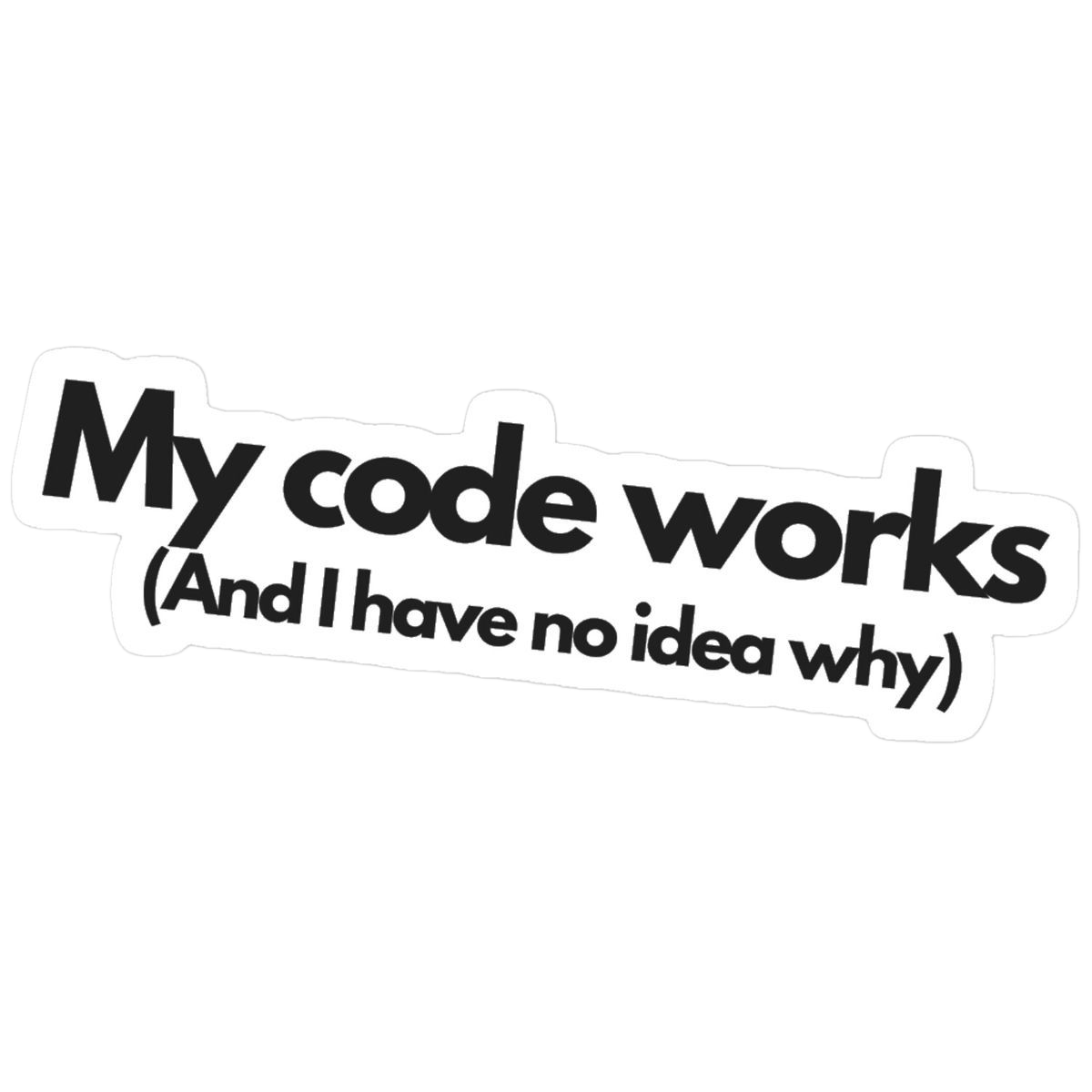 My Code Works