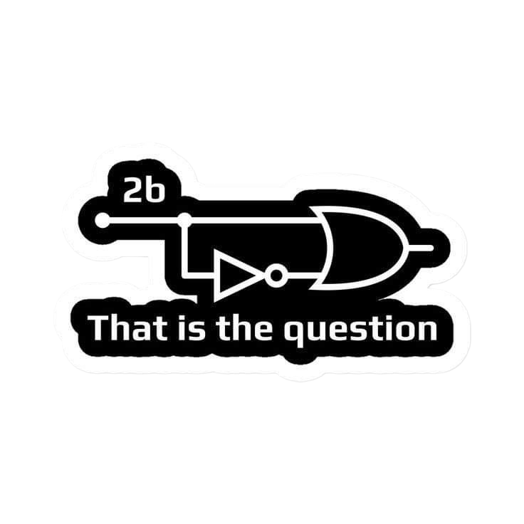 2b That Is The Question