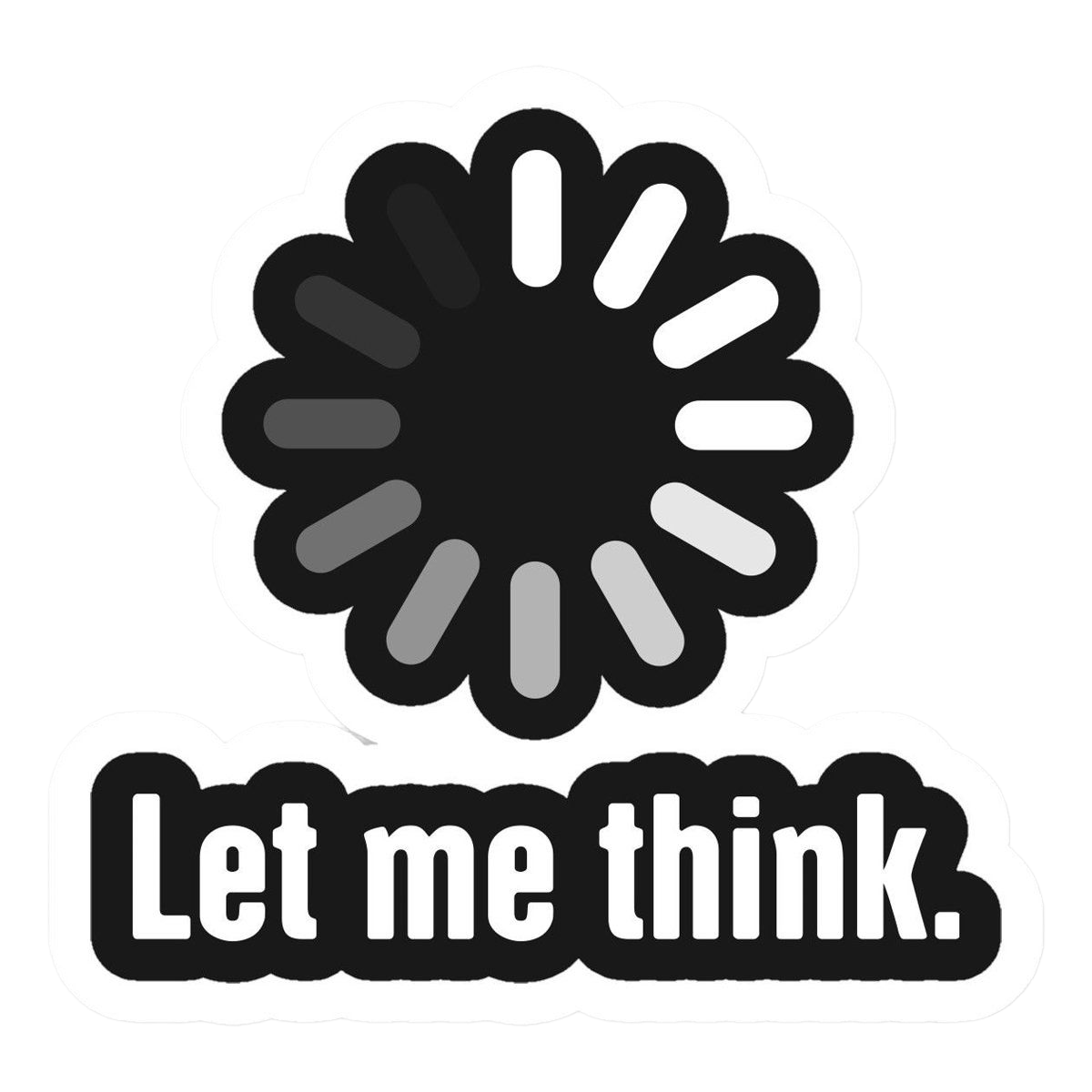 Let Me Think