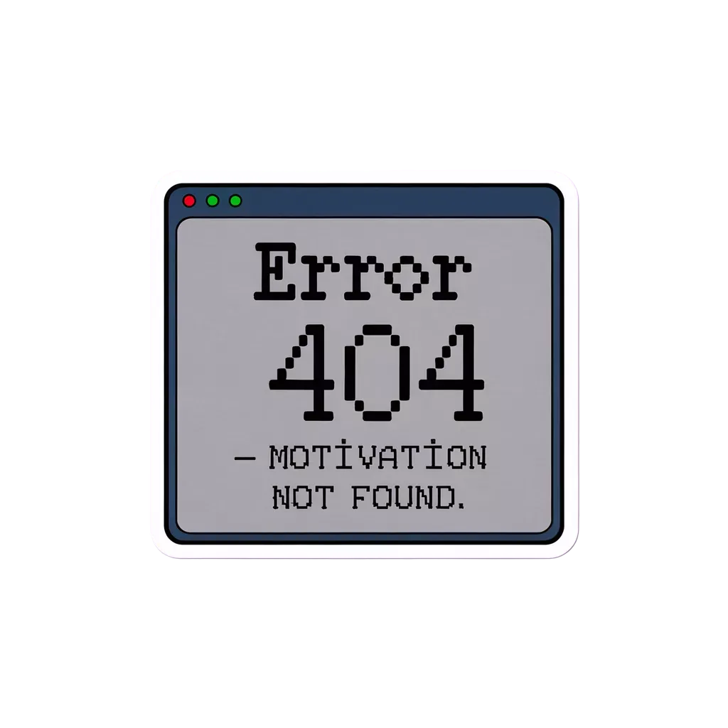 404 Motivation Not Found